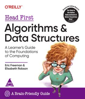 Head First Algorithms and Data Structures: A Learner's Guide to the Foundations of Computing