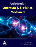 Fundamentals of Quantum & Statistical Mechanics