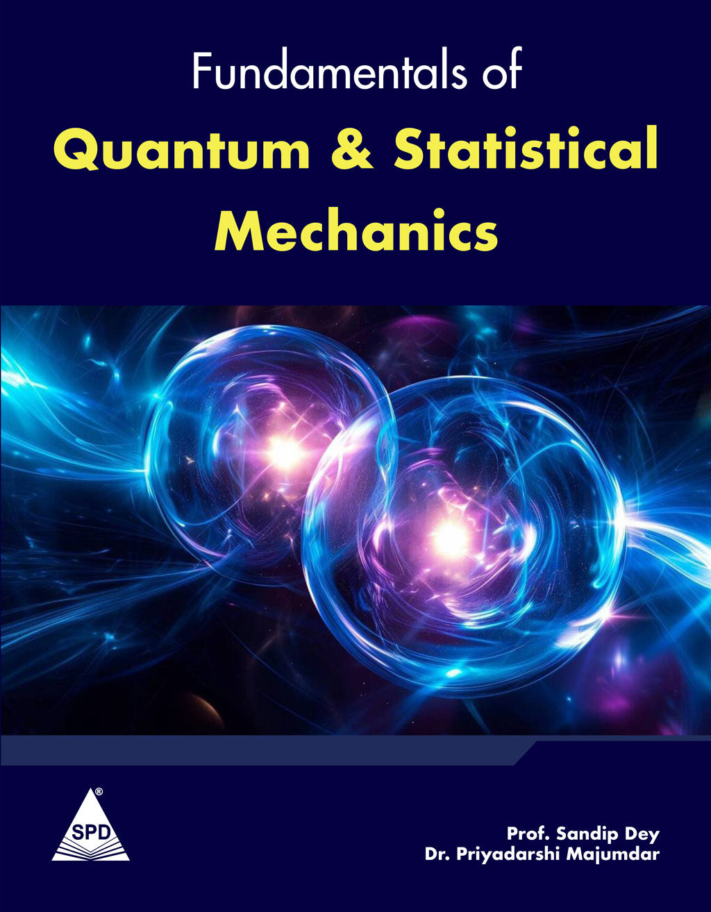 Fundamentals of Quantum & Statistical Mechanics