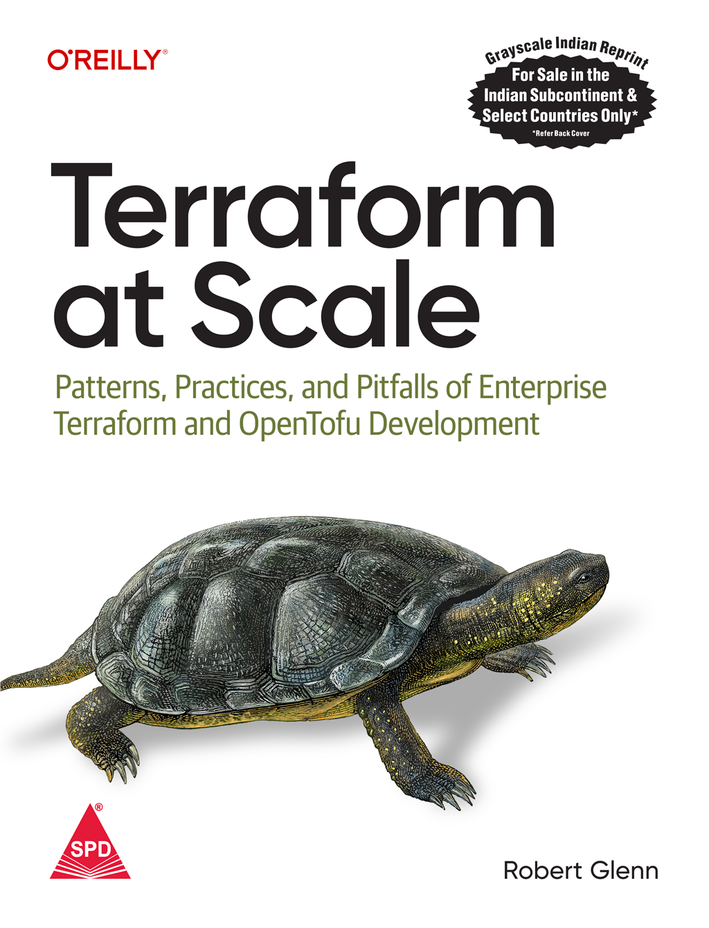 Terraform at Scale: Patterns, Practices, and Pitfalls of Enterprise Terraform and OpenTofu Development