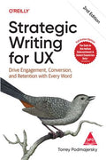 Strategic Writing for UX, 2/e (Full Colour Edition)