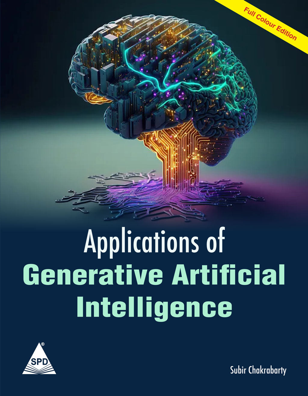 Applications of Generative Artificial Intelligence (Full Colour Edition)