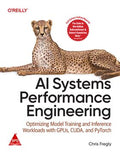 AI Systems Performance Engineering (Full Colour Edition)