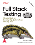 Full Stack Testing, 2/e