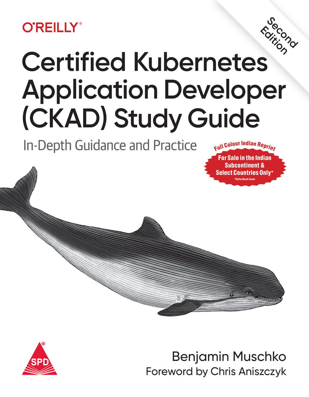 Certified Kubernetes Application Developer (CKAD) Study Guide, 2e (Full Colour)