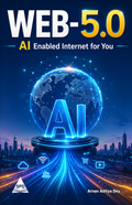 WEB-5.0 AI Enabled Internet for You
