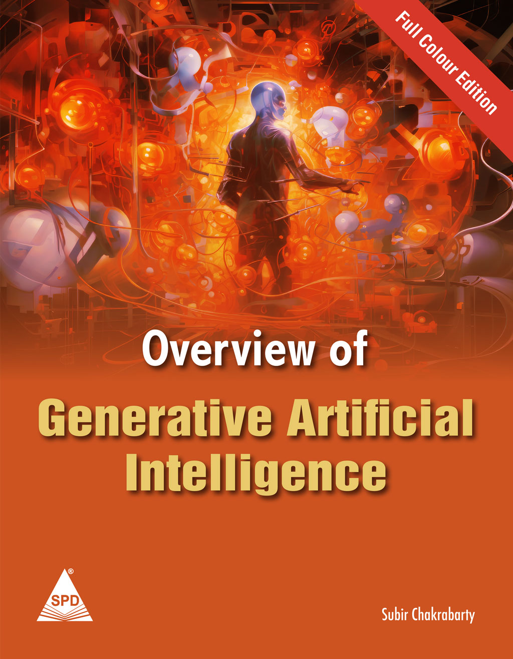 Overview of Generative Artificial Intelligence (Full Colour Edition)