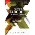 Expert Hadoop Administration