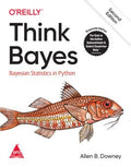 Think Bayes: Bayesian Statistics in Python, 2/E (Paperback)