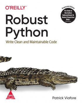 Robust Python: Write Clean And Maintainable Code