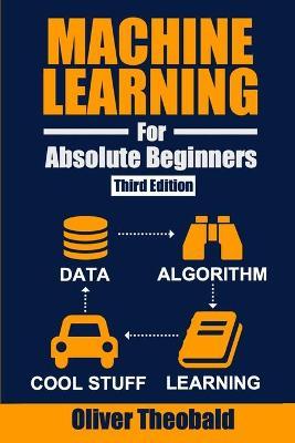 Machine Learning for Absolute Beginners, 3/e