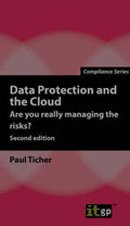 Data Protection and the Cloud - Are you really managing the risks? - 2nd edition