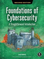 Foundations of Cybersecurity, 2/e