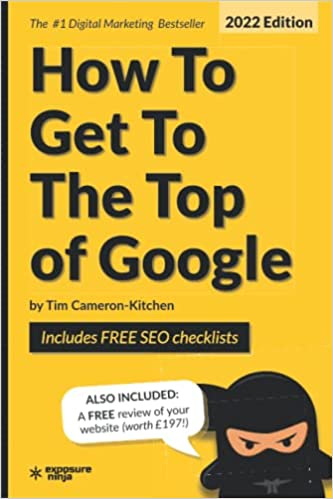 How To Get To The Top of Google in 2022