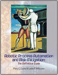 Robotic Process Automation and Risk Mitigation: The Definitive Guide