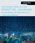 Courseware based on the TOGAF® EA - Combined (Foundation & Practitioner) – Revised Edition