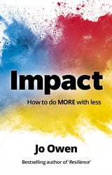 Impact: How to do MORE with less