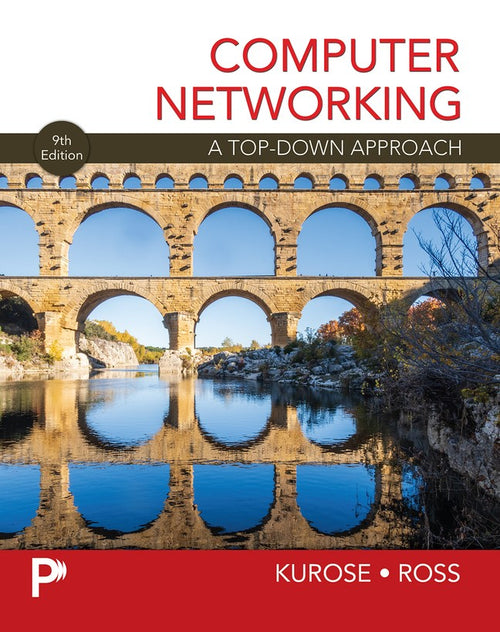 Computer Networking A Top-Down Approach, 9/e
