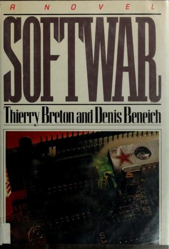 Softwar: A Novel (Hardcover)