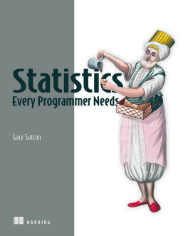 Statistics Every Programmer Needs