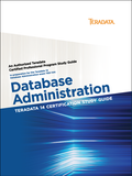 Teradata 14 Certification Study Guide - Database Administration