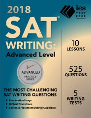 2018 SAT Writing: Advanced Level (Advanced Practice Series) 