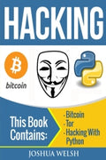 Hacking: Bitcoin, Tor, Hacking With Python