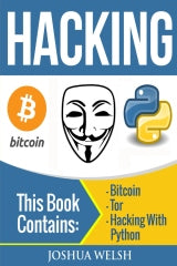 Hacking: Bitcoin, Tor, Hacking With Python
