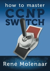 How To Master CCNP Switch