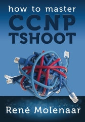 How to Master CCNP TSHOOT