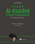 Learn AI-Assisted Python Programming, 2/e