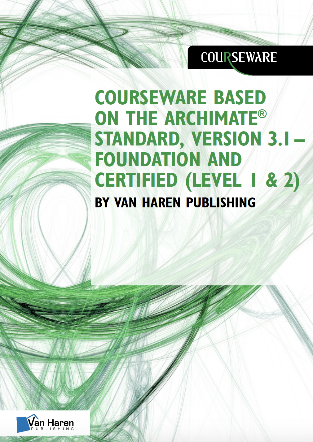 Courseware based on The Archimate® Standard, Version 3.1 – Foundation and Certified (Level 1 & 2), 2/e (E-Book)