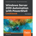 Windows Server 2019 Automation with PowerShell Cookbook, 3/e