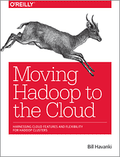 Moving Hadoop to the Cloud Harnessing Cloud Features and Flexibility for Hadoop Clusters