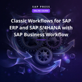 Classic Workflows for SAP ERP and SAP S/4HANA with SAP Business Workflow (Online Course)