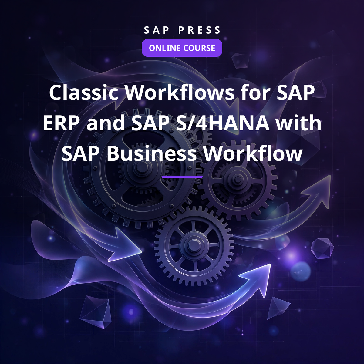 Classic Workflows for SAP ERP and SAP S/4HANA with SAP Business Workflow (Online Course)