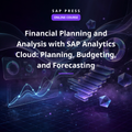 Financial Planning and Analysis with SAP Analytics Cloud: Planning, Budgeting, and Forecasting (Online Course)