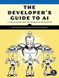 The Developer's Guide to AI