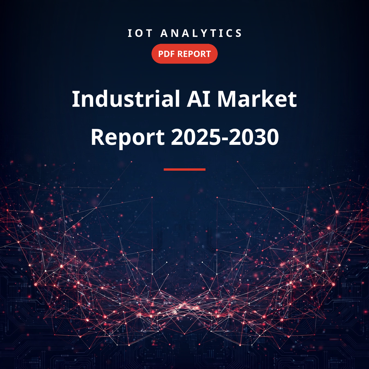 Industrial AI Market Report 2025-2030