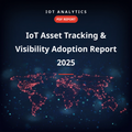 IoT Asset Tracking & Visibility Adoption Report 2025