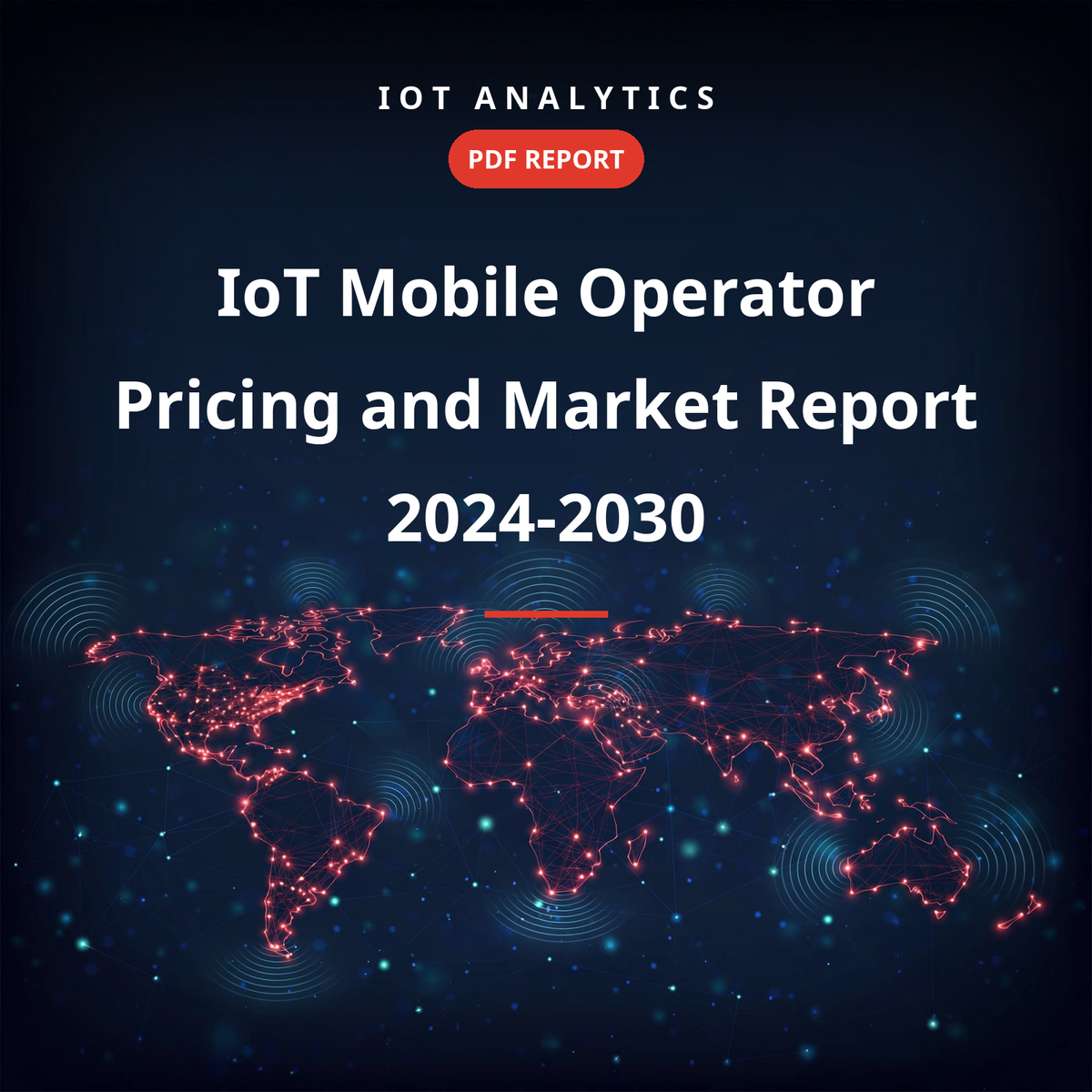 IoT Mobile Operator Pricing and Market Report 2024-2030