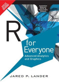 R for Everyone : Advanced Analytics and Graphics