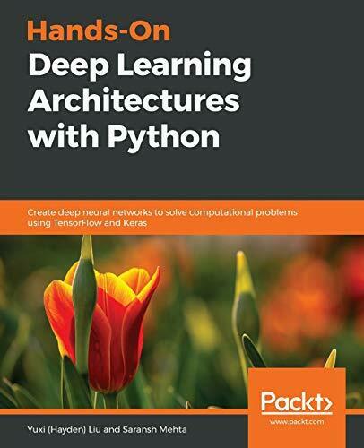 Hands-On Deep Learning Architectures with Python