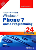 Sams Teach Yourself Windows Phone 7 Game Programming in 24 Hours