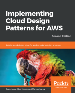 Implementing Cloud Design Patterns for AWS: 2/e