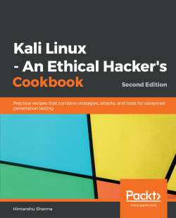 Kali Linux - An Ethical Hacker's Cookbook: 2/e