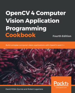 OpenCV 4 Computer Vision Application Programming Cookbook, 4/e