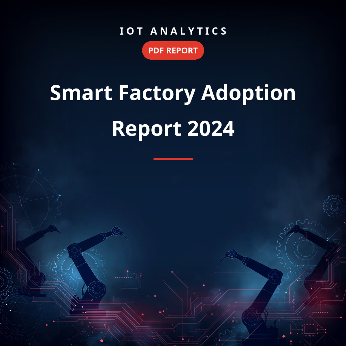 Smart Factory Adoption Report 2024