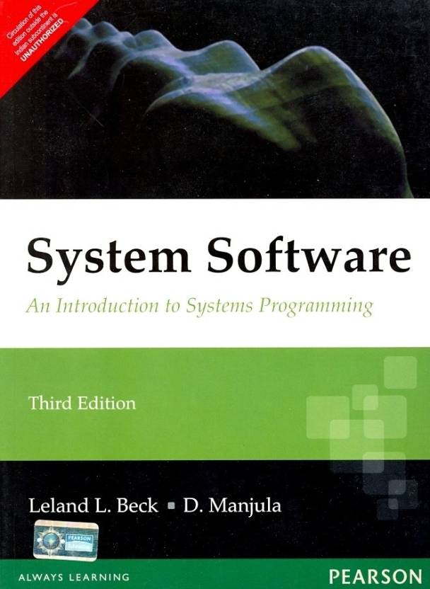 System Software : An Introduction to Systems Programming, 3rd Edition