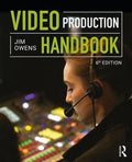 Video Production Handbook, 6th Edition